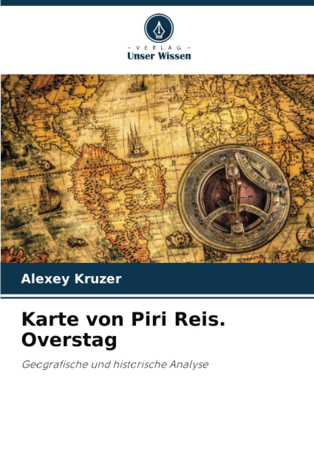 Karte von Piri Reis. Overstag: Geografische und historische Analyse Politics & History