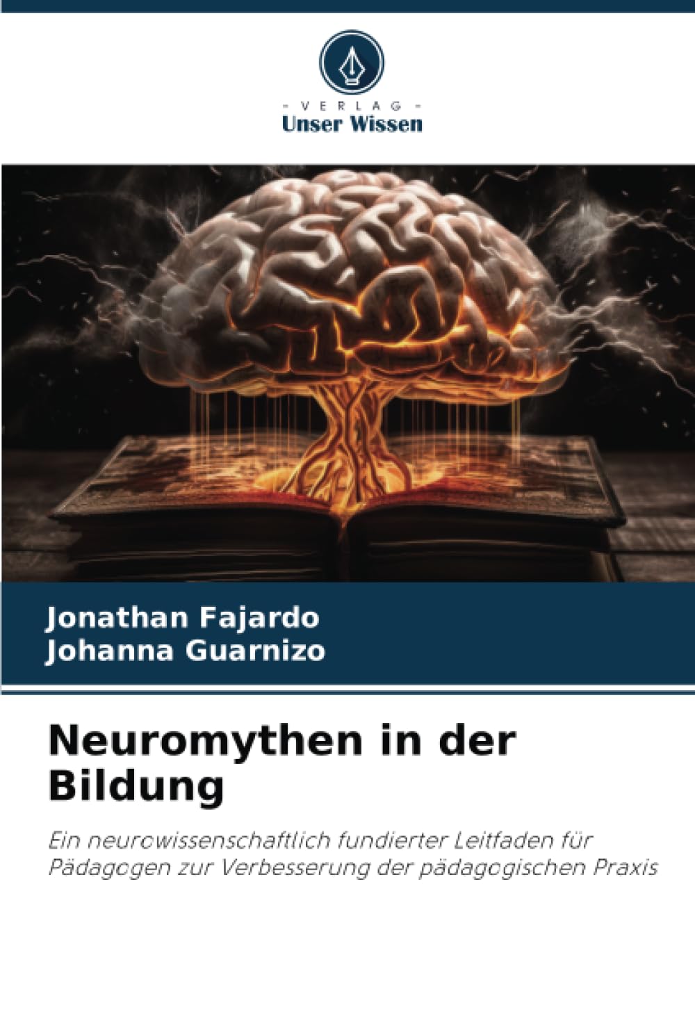 Neuromythen in der Bildung: Ein neurowissenschaftlich fundierter Leitfaden für Pädagogen zur Verbesserung der pädagogischen Praxis Business, Finance & Career