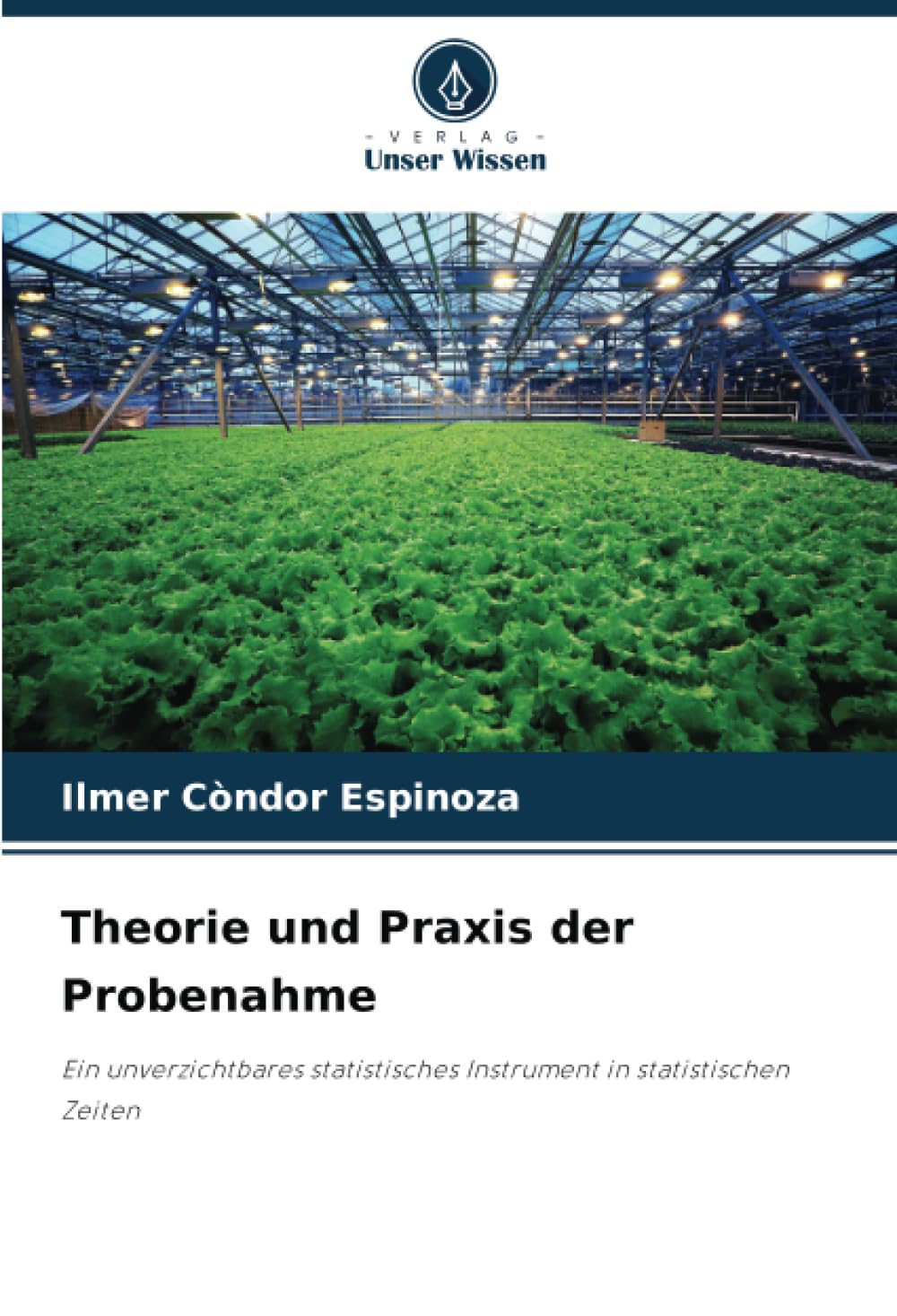 Theorie und Praxis der Probenahme: Ein unverzichtbares statistisches Instrument in statistischen Zeiten Law