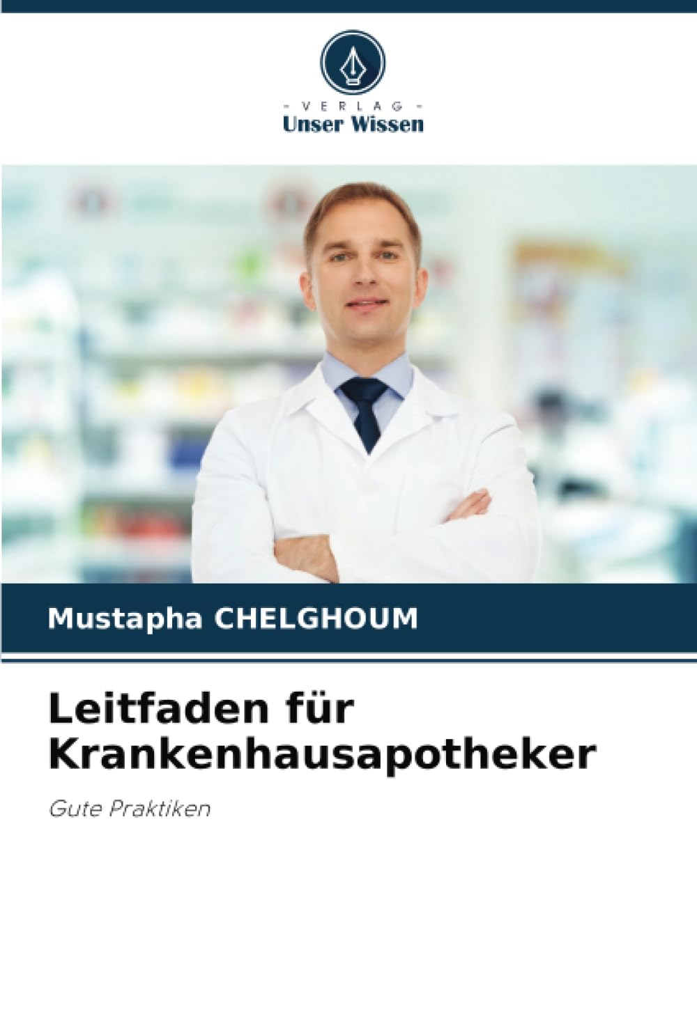 Leitfaden für Krankenhausapotheker: Gute Praktiken Medicine