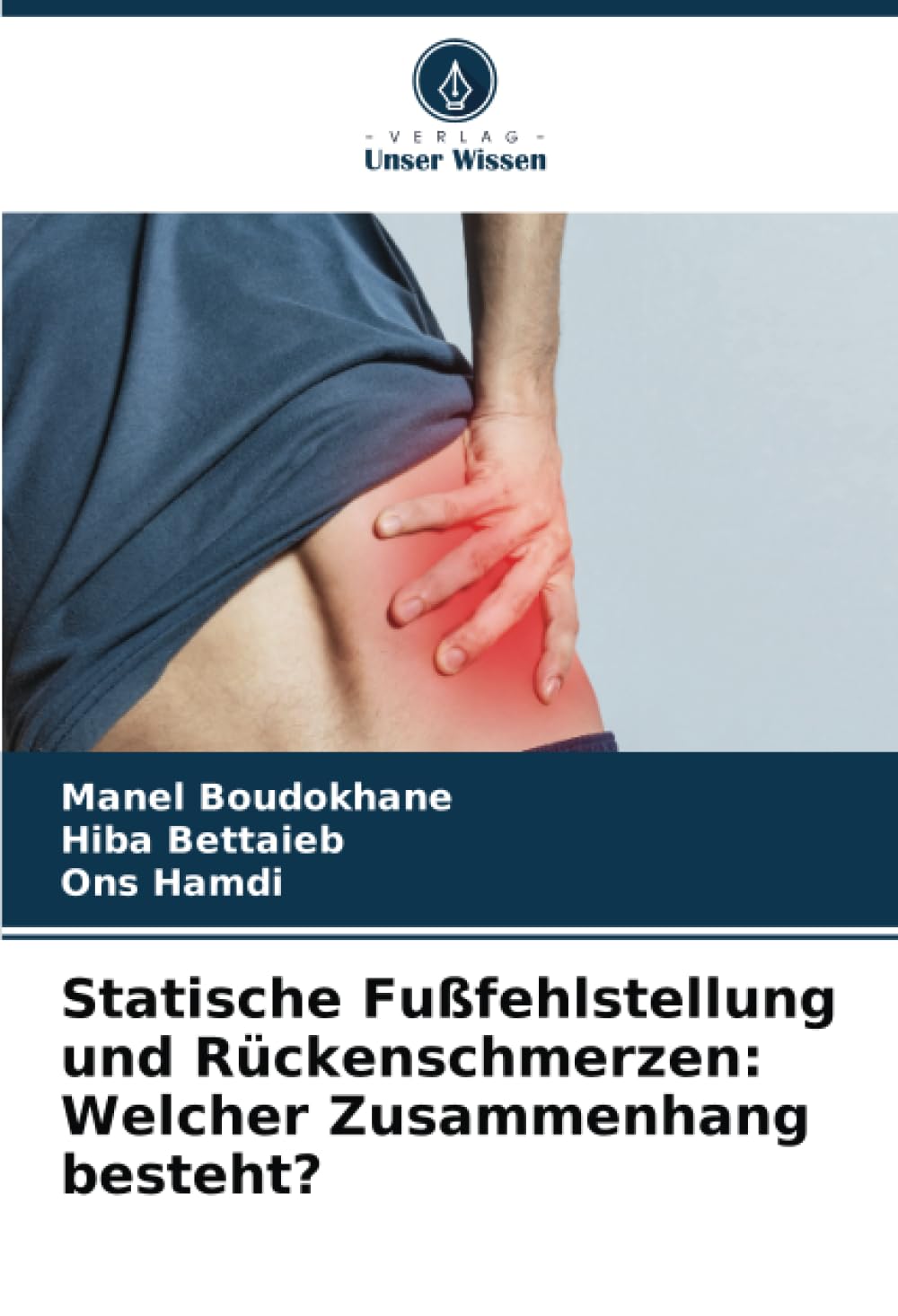 Statische Fußfehlstellung und Rückenschmerzen: Welcher Zusammenhang besteht?: DE Medicine