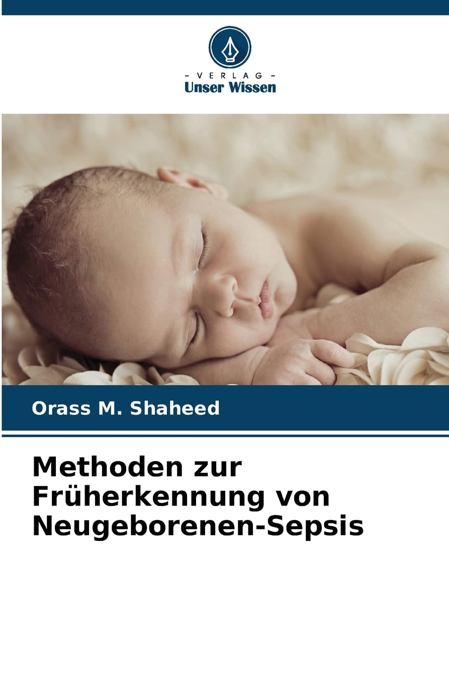 Methoden zur Früherkennung von Neugeborenen-Sepsis Natural Sciences