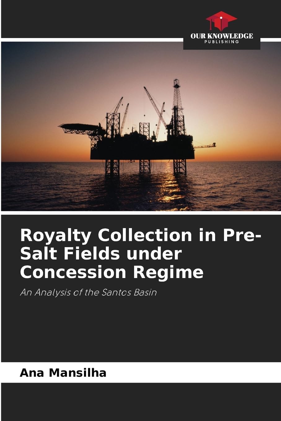 Royalty Collection in Pre-Salt Fields under Concession Regime Law