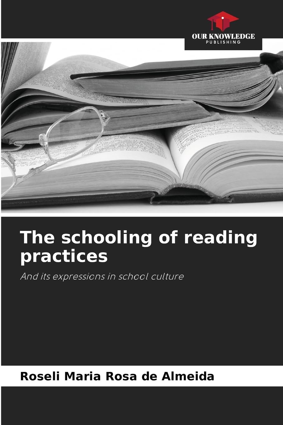 The schooling of reading practices Learning & Reference