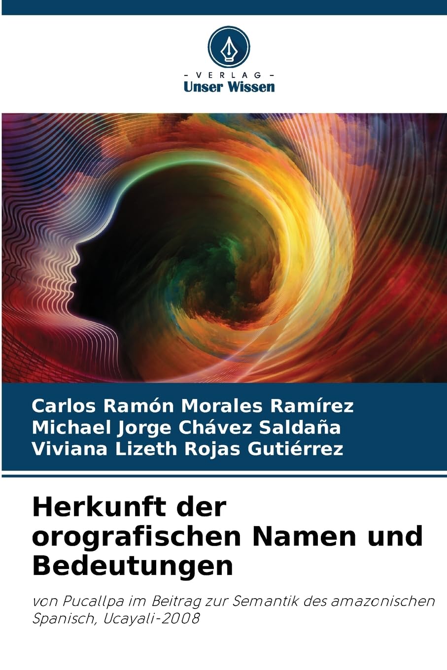 Herkunft der orografischen Namen und Bedeutungen: von Pucallpa im Beitrag zur Semantik des amazonischen Spanisch, Ucayali-2008 Law