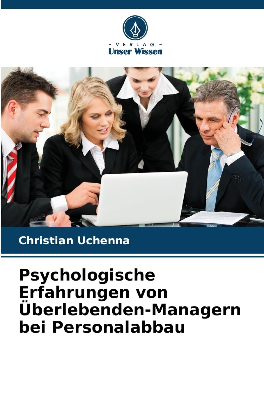 Psychologische Erfahrungen von Überlebenden-Managern bei Personalabbau Law