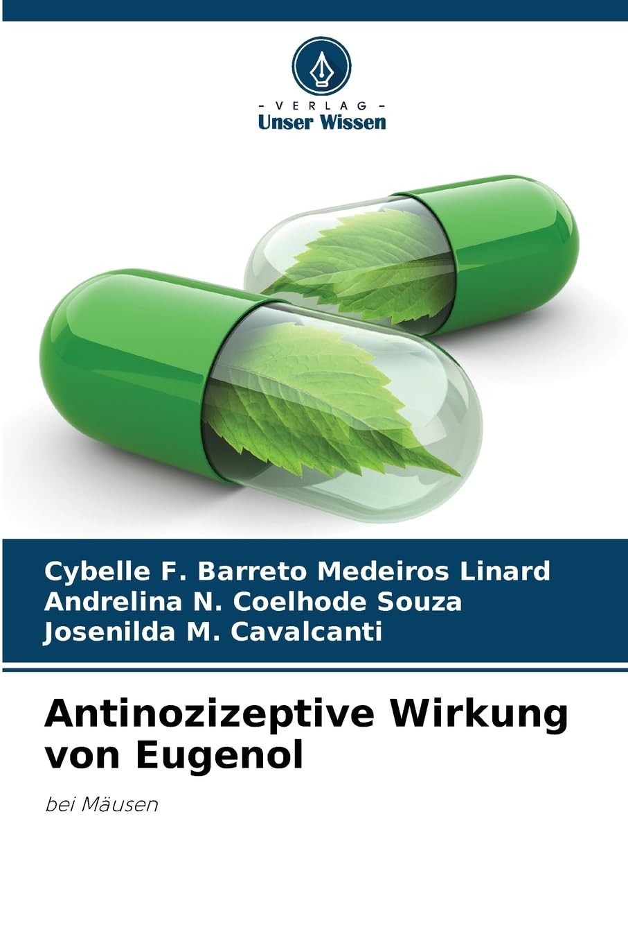 Antinozizeptive Wirkung von Eugenol: bei Mäusen Medicine