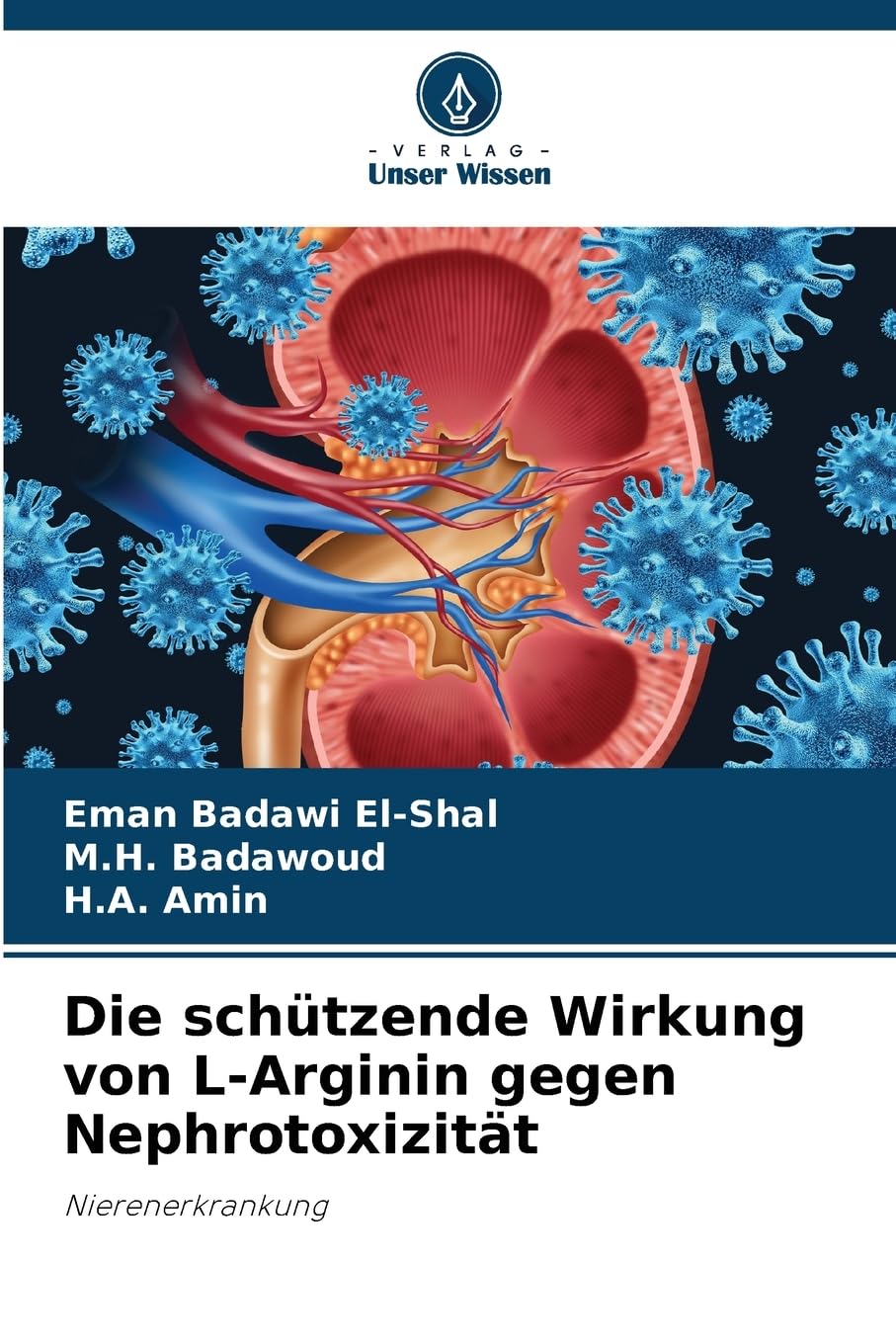 Die schützende Wirkung von L-Arginin gegen Nephrotoxizität: Nierenerkrankung Medicine