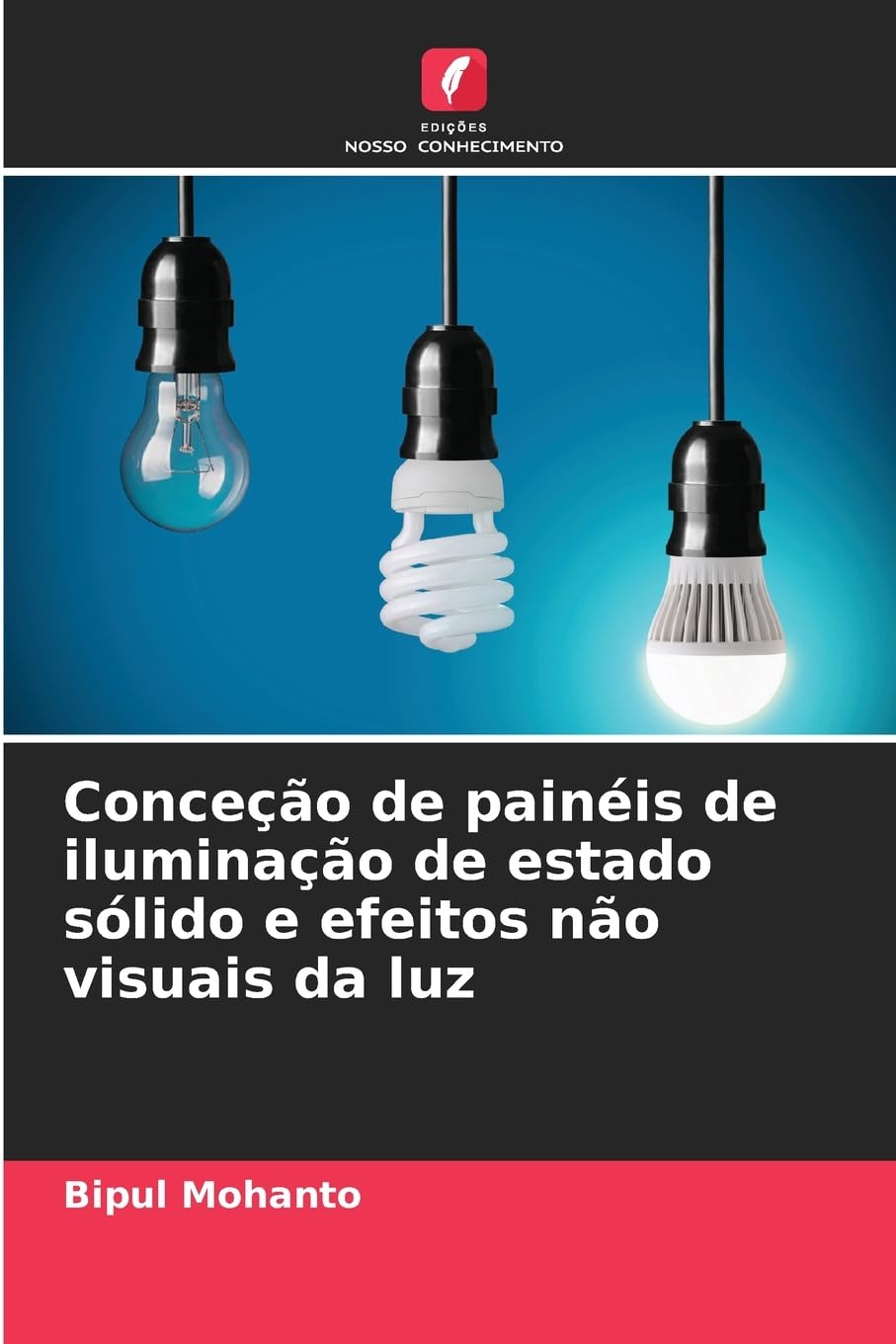 Conceção de painéis de iluminação de estado sólido e efeitos não visuais da luz Natural Sciences