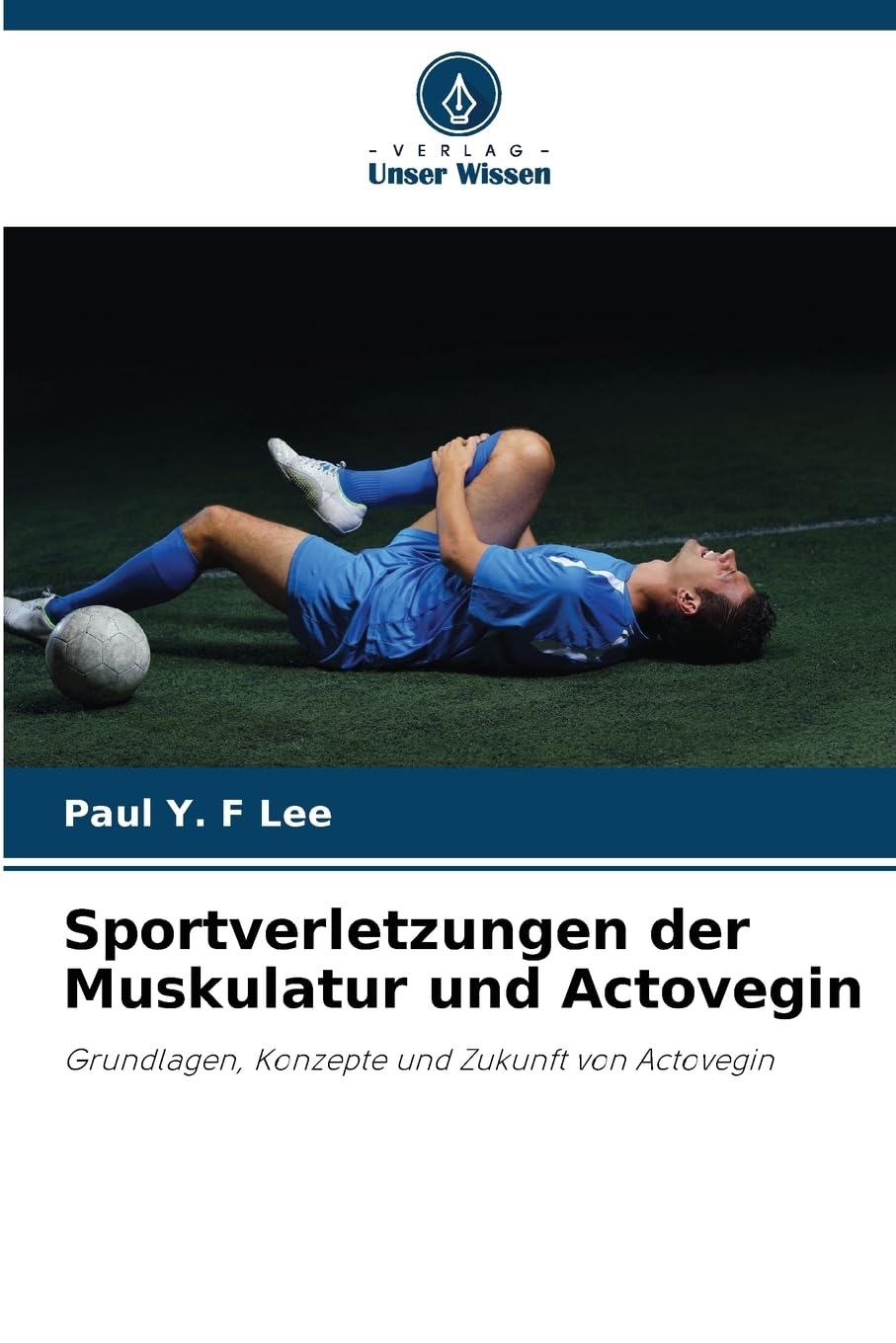 Sportverletzungen der Muskulatur und Actovegin Leisure & Fun