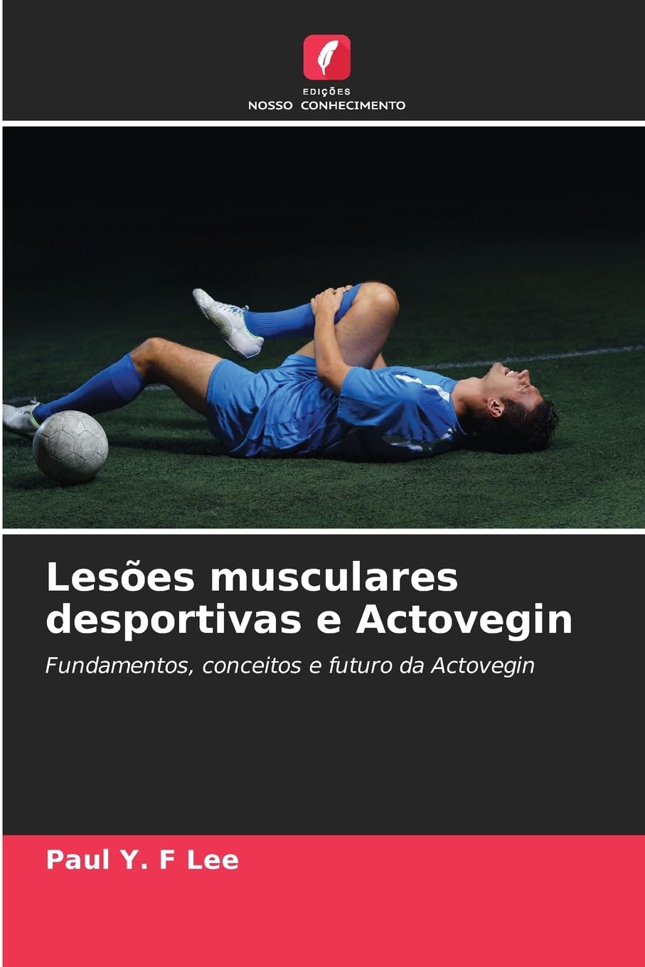 Lesões musculares desportivas e Actovegin Leisure & Fun