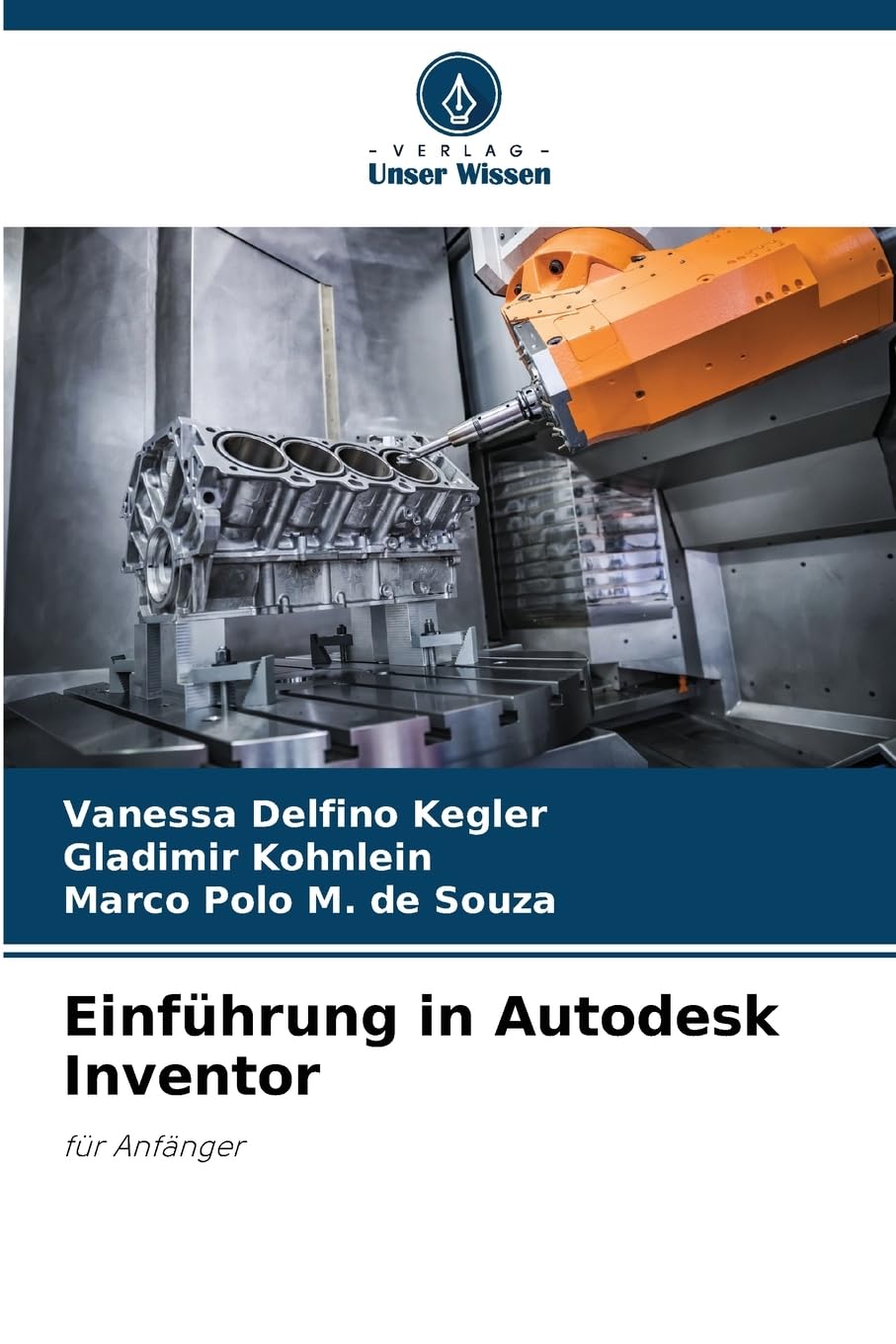 Einführung in Autodesk Inventor: für Anfänger Business, Finance & Career