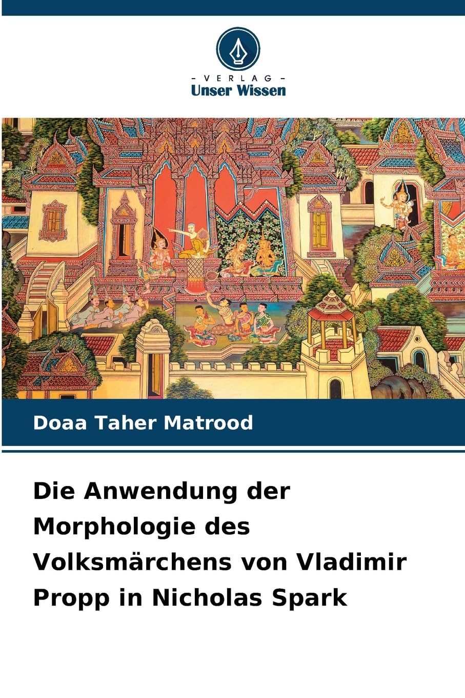 Die Anwendung der Morphologie des Volksmärchens von Vladimir Propp in Nicholas Spark Learning & Reference