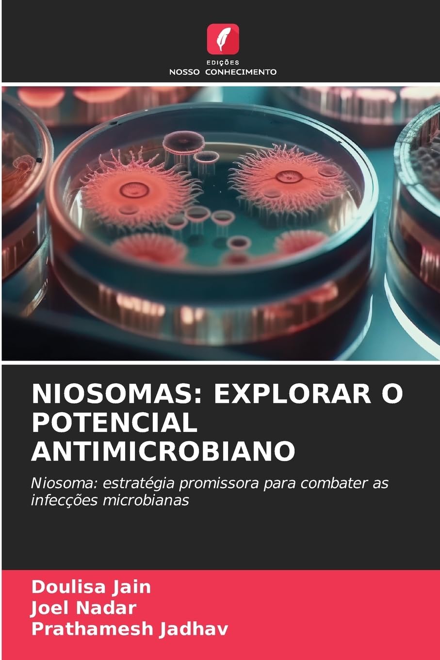 NIOSOMAS: EXPLORAR O POTENCIAL ANTIMICROBIANO Medicine