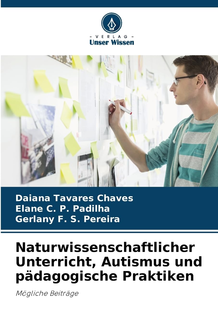 Naturwissenschaftlicher Unterricht, Autismus und pädagogische Praktiken: Mögliche Beiträge Business & Technology