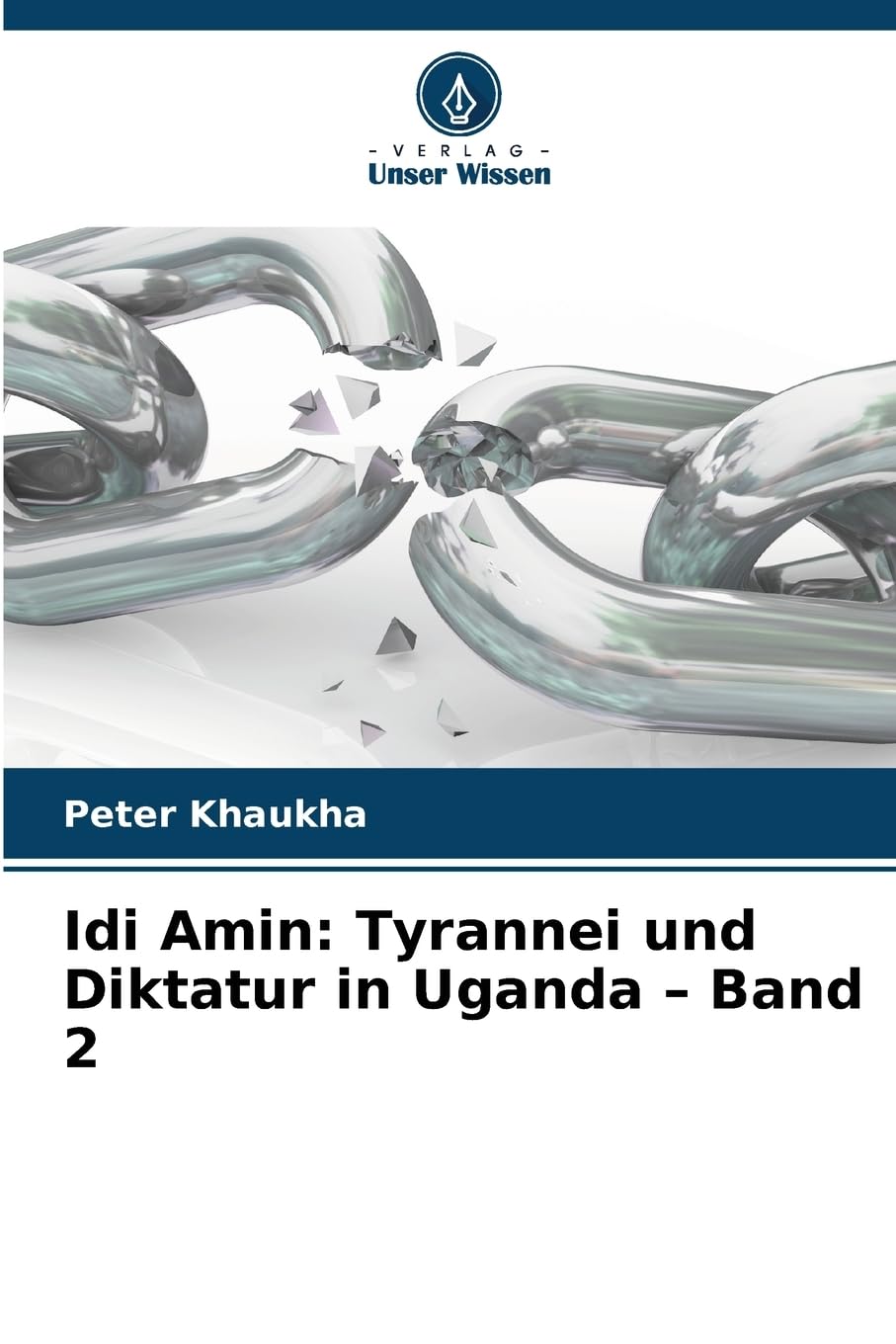 Idi Amin: Tyrannei und Diktatur in Uganda ¿ Band 2: DE Law