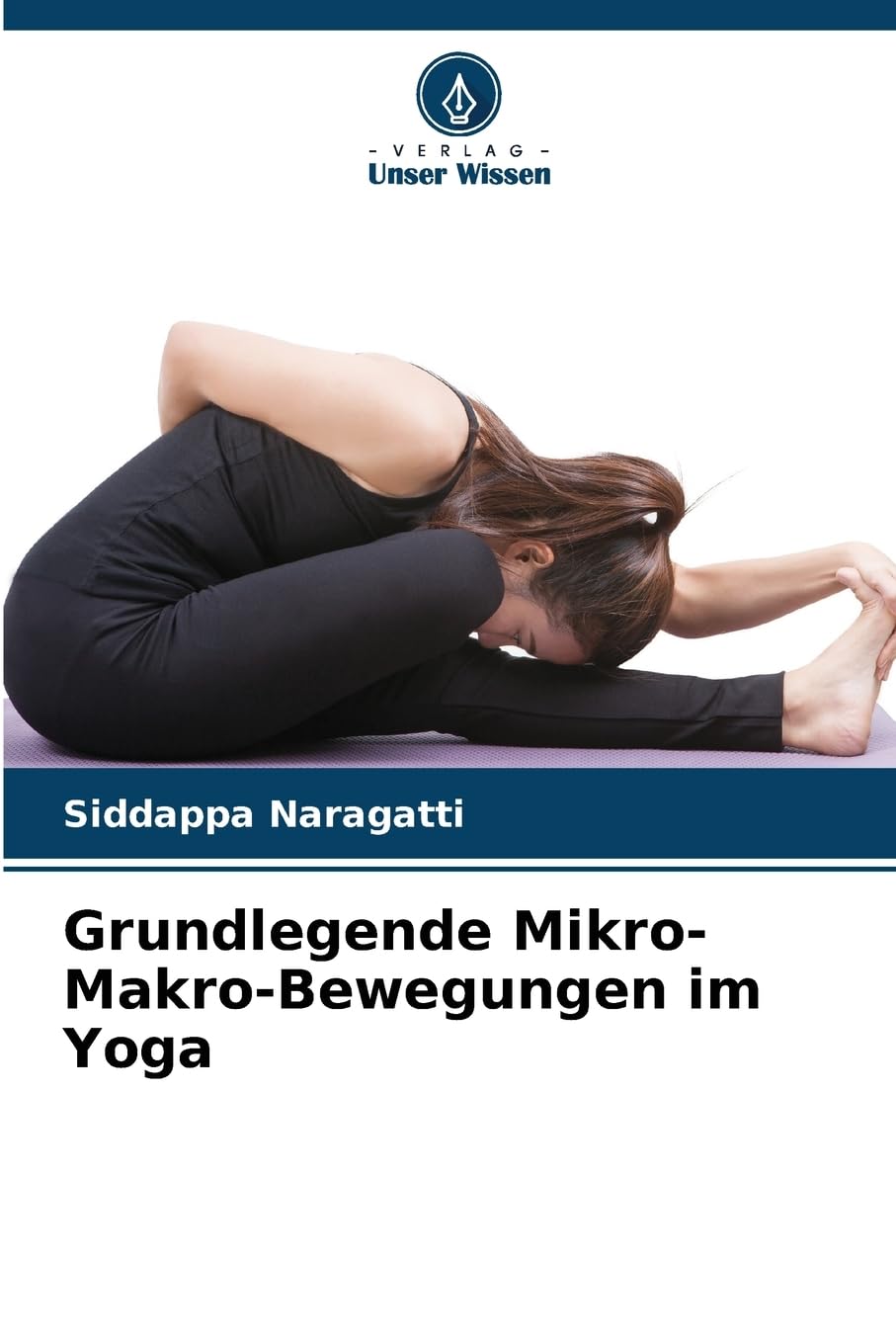 Grundlegende Mikro-Makro-Bewegungen im Yoga Lifestyle