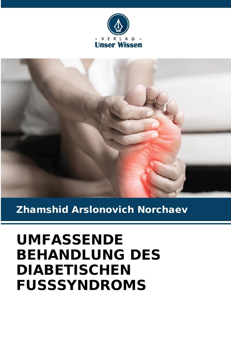 UMFASSENDE BEHANDLUNG DES DIABETISCHEN FUSSSYNDROMS Medicine