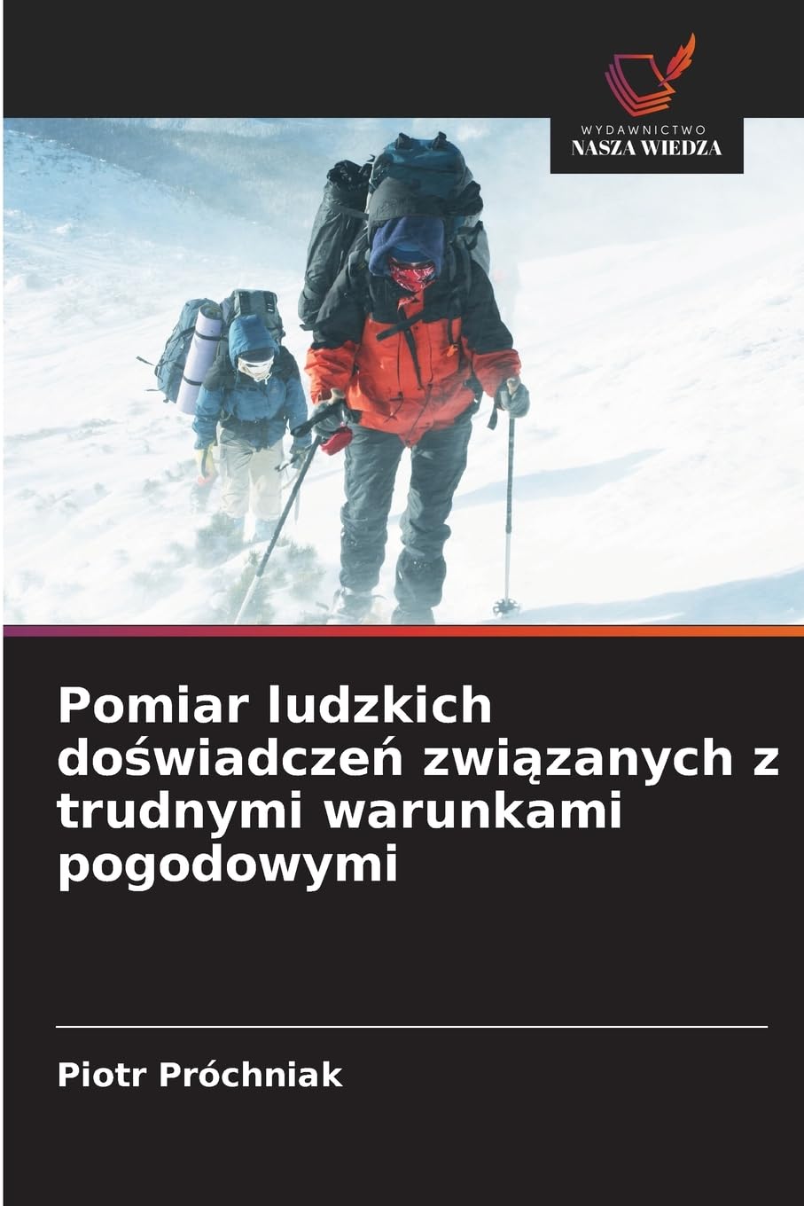 Pomiar ludzkich do¿wiadcze¿ zwi¿zanych z trudnymi warunkami pogodowymi Psychology