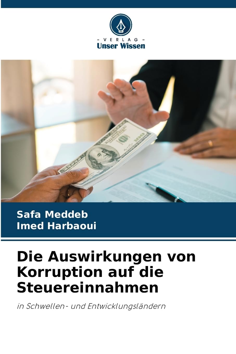 Die Auswirkungen von Korruption auf die Steuereinnahmen: in Schwellen- und Entwicklungsländern Law