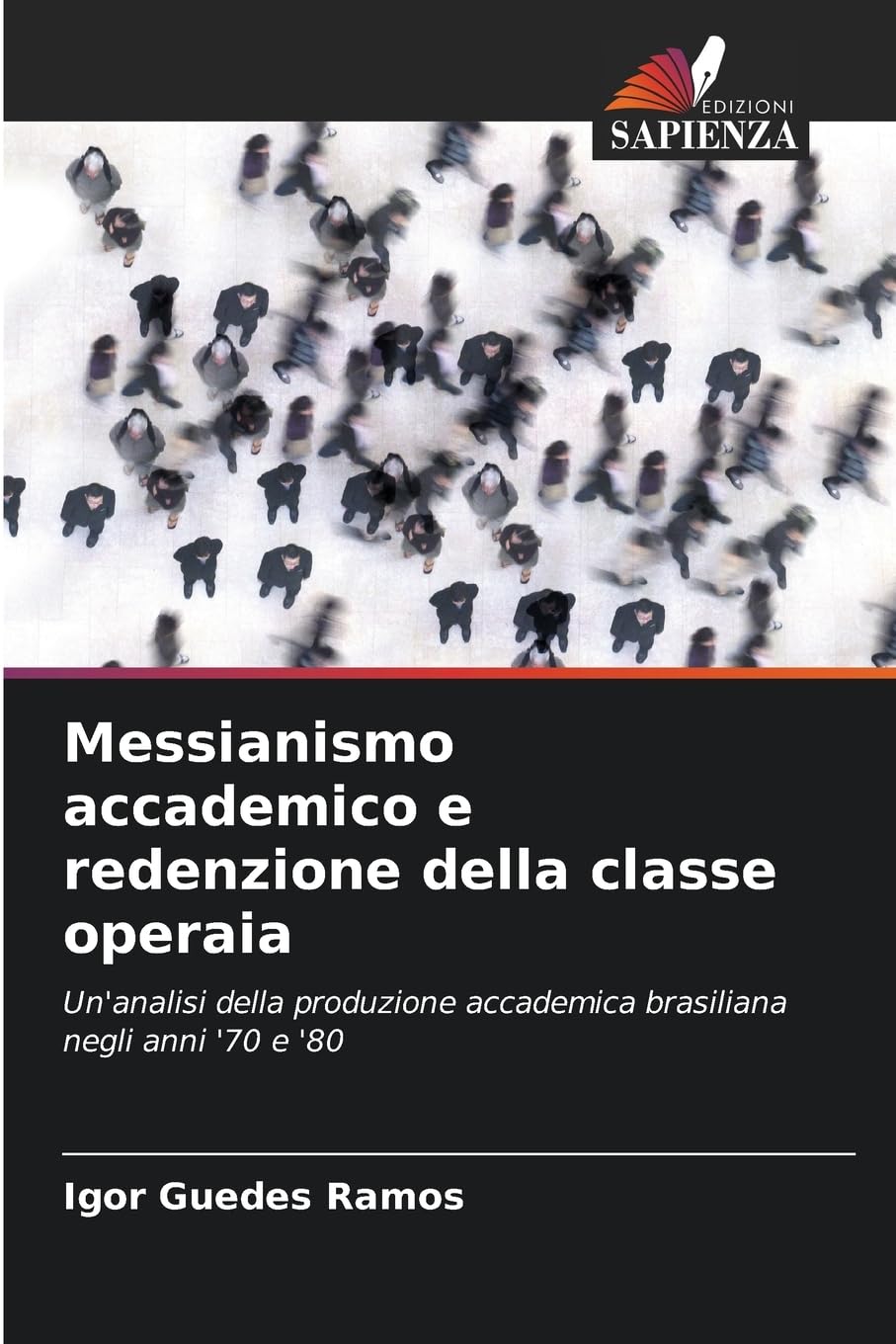 Messianismo accademico e redenzione della classe operaia Natural Sciences