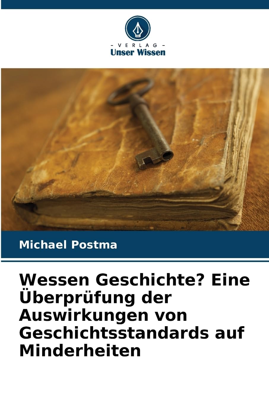 Wessen Geschichte? Eine Überprüfung der Auswirkungen von Geschichtsstandards auf Minderheiten Education & Training