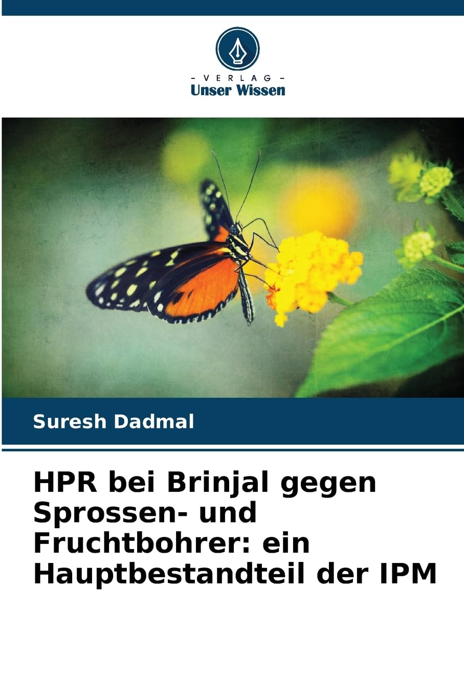 HPR bei Brinjal gegen Sprossen- und Fruchtbohrer: ein Hauptbestandteil der IPM Natural Sciences