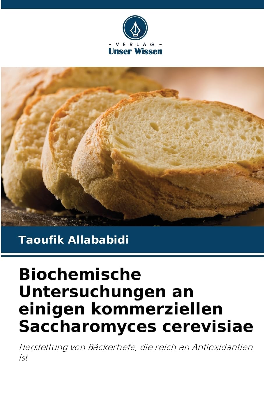 Biochemische Untersuchungen an einigen kommerziellen Saccharomyces cerevisiae Natural Sciences