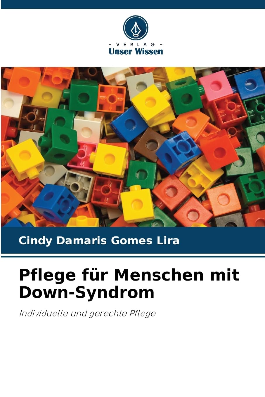 Pflege für Menschen mit Down-Syndrom: Individuelle und gerechte Pflege Medicine
