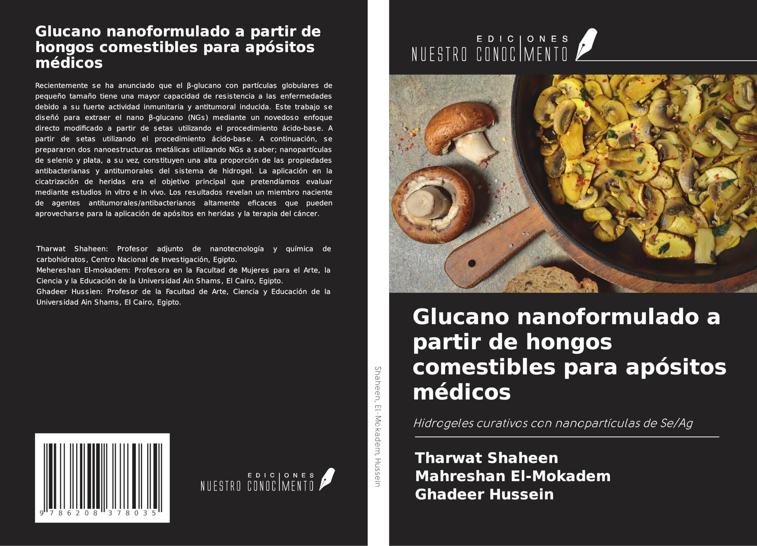 Glucano nanoformulado a partir de hongos comestibles para apósitos médicos Natural Sciences