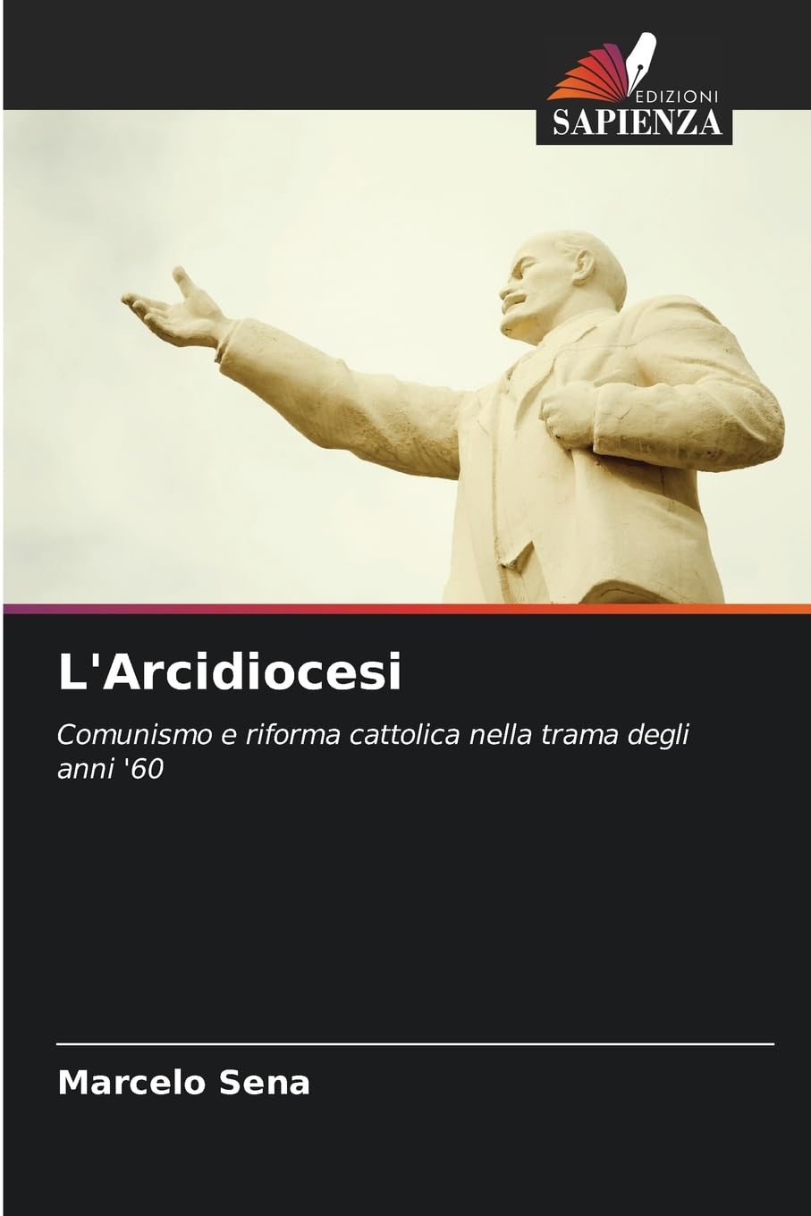 L'Arcidiocesi: Comunismo e riforma cattolica nella trama degli anni '60 Law