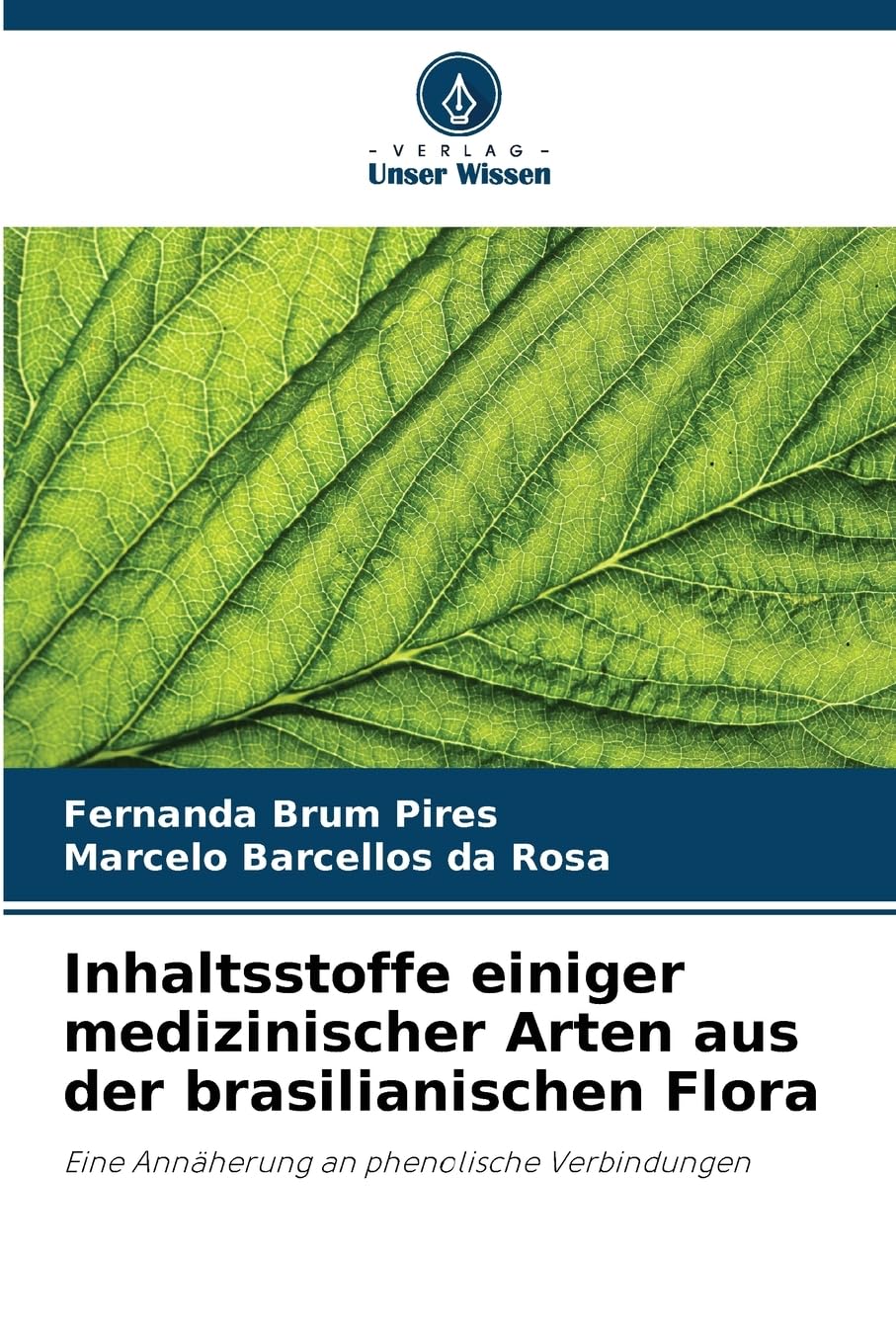 Inhaltsstoffe einiger medizinischer Arten aus der brasilianischen Flora Natural Sciences