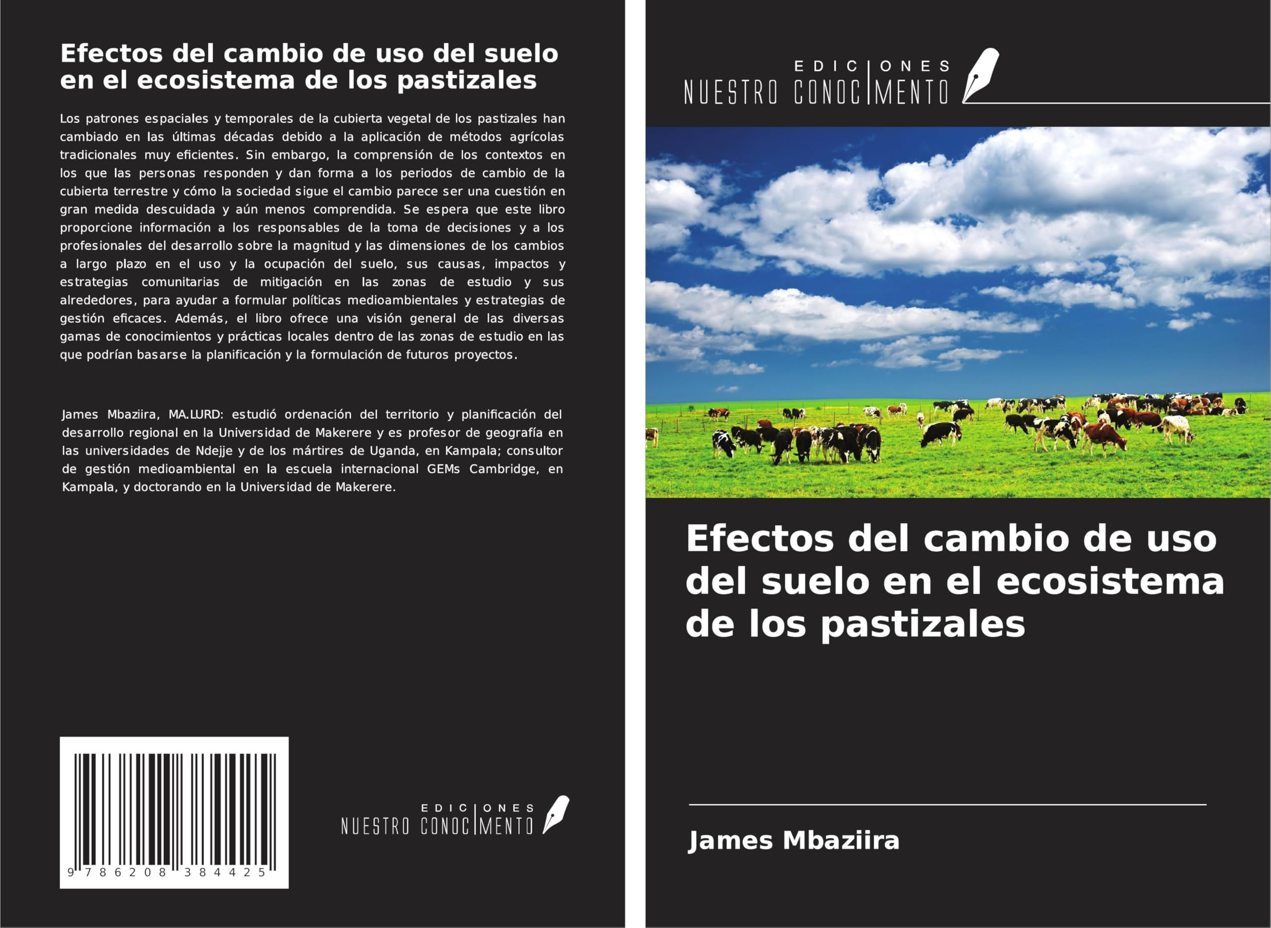 Efectos del cambio de uso del suelo en el ecosistema de los pastizales Geology & Geography