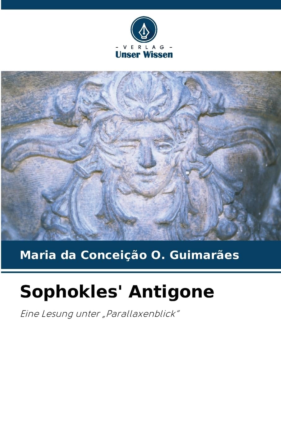 Sophokles' Antigone: Eine Lesung unter "Parallaxenblick" Books