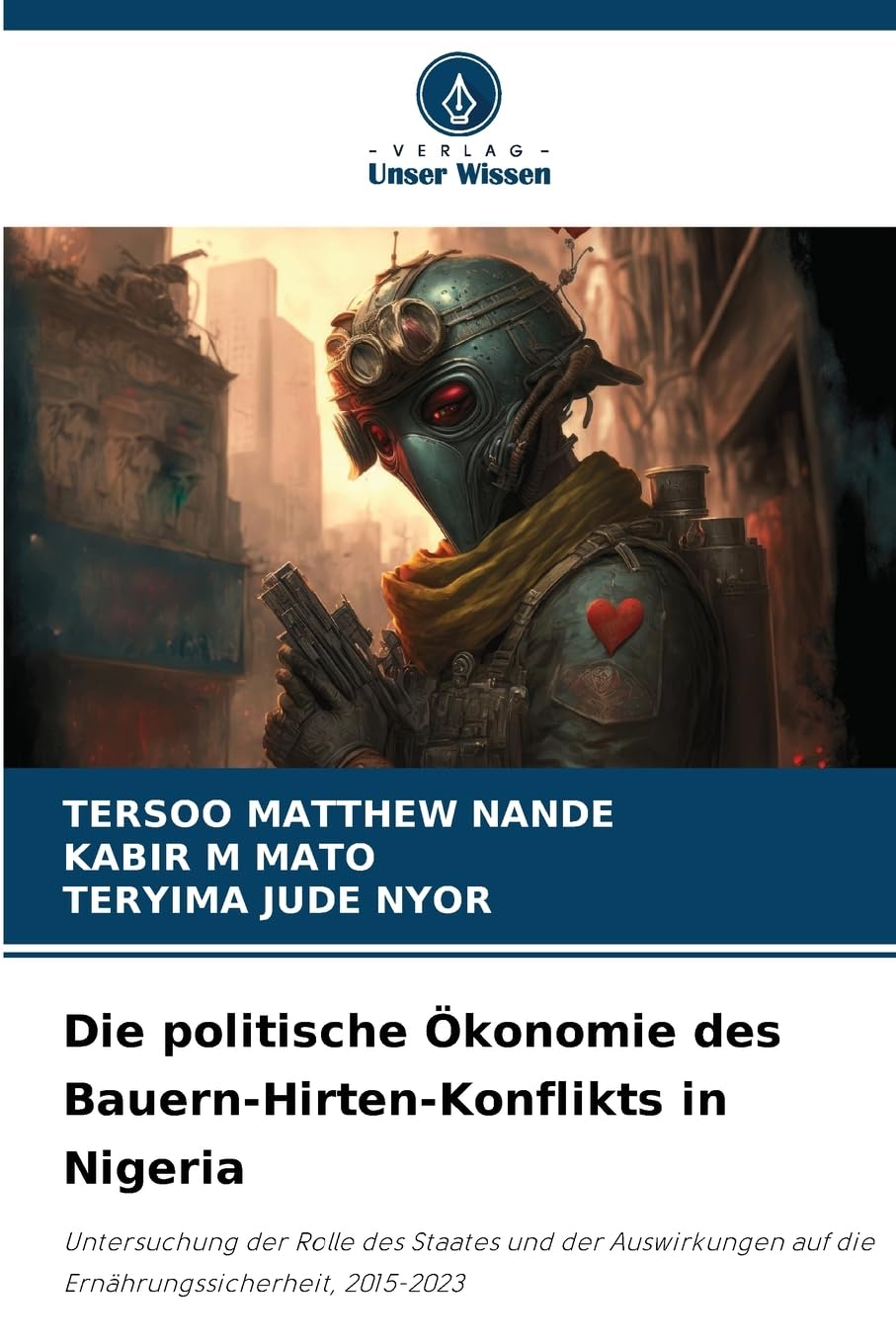 Die politische Ökonomie des Bauern-Hirten-Konflikts in Nigeria Law