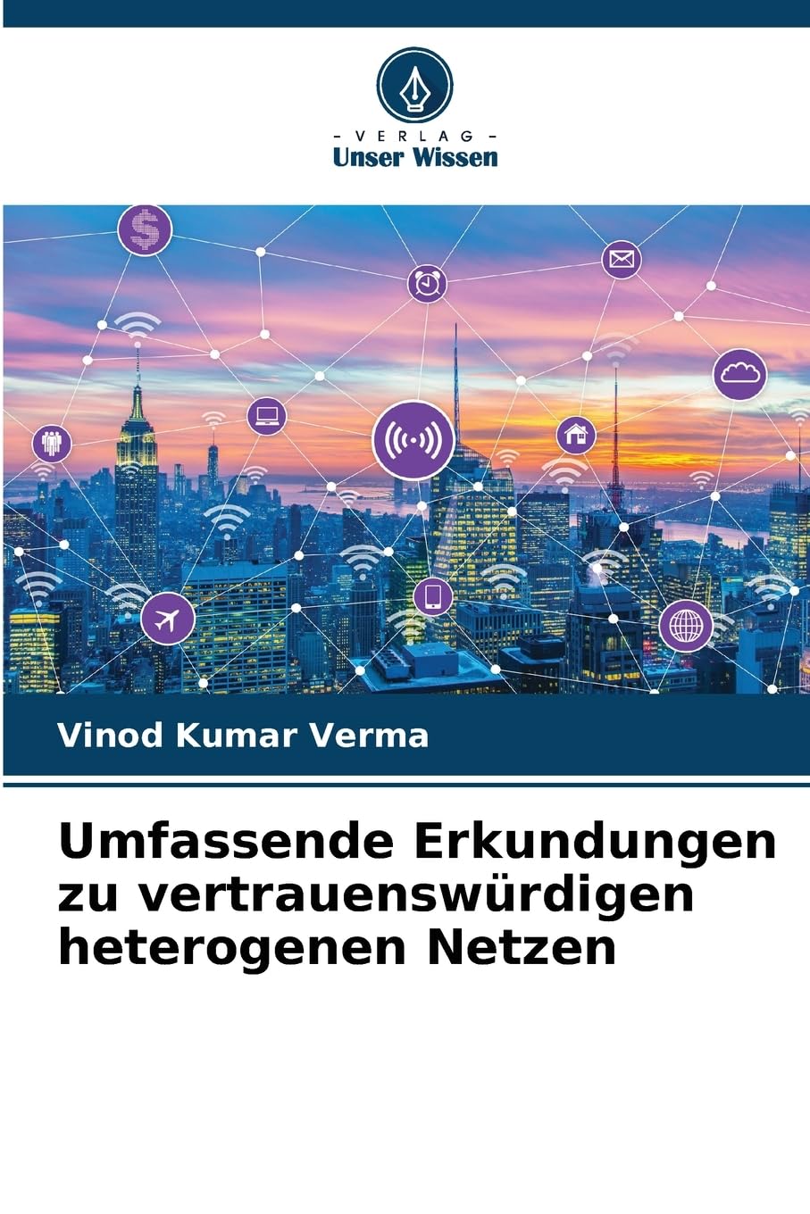 Umfassende Erkundungen zu vertrauenswürdigen heterogenen Netzen Computer Science