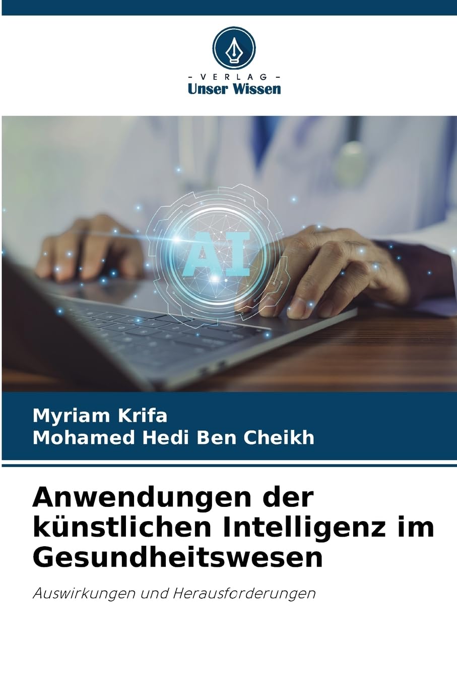 Anwendungen der künstlichen Intelligenz im Gesundheitswesen Medicine