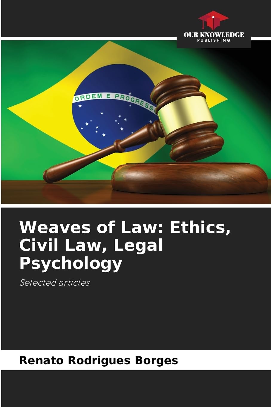 Weaves of Law: Ethics, Civil Law, Legal Psychology Law