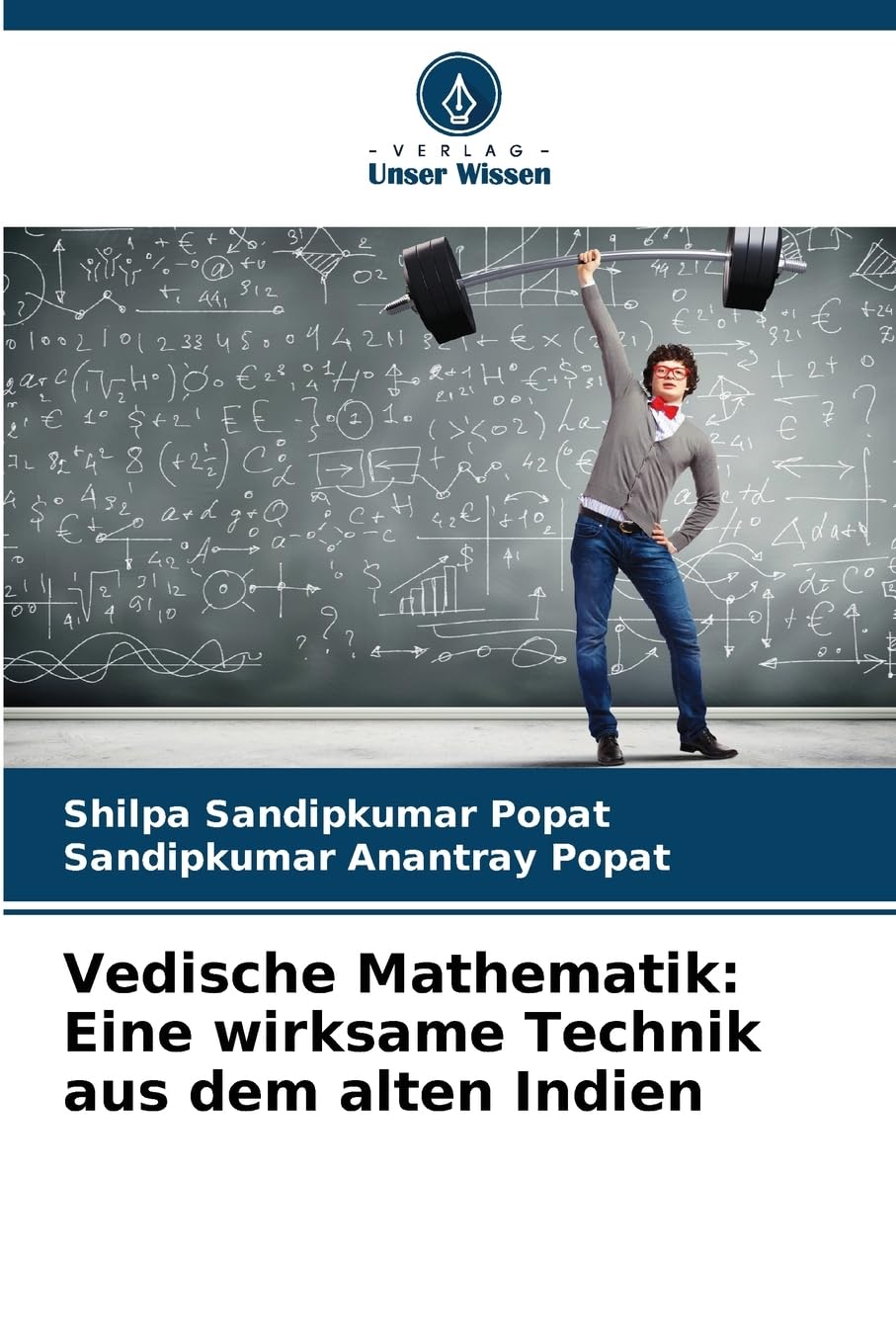 Vedische Mathematik: Eine wirksame Technik aus dem alten Indien Business, Finance & Career