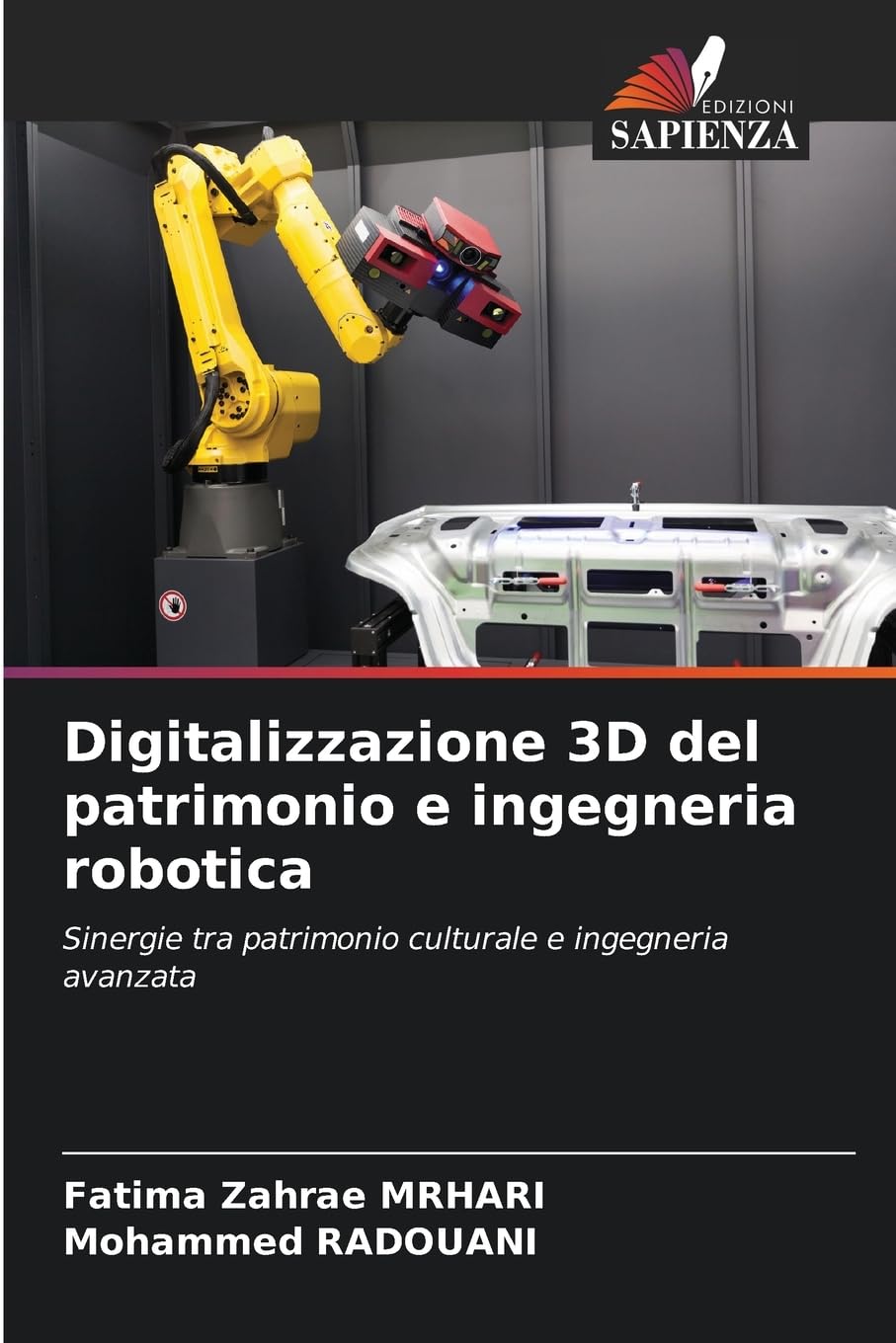 Digitalizzazione 3D del patrimonio e ingegneria robotica Business & Technology