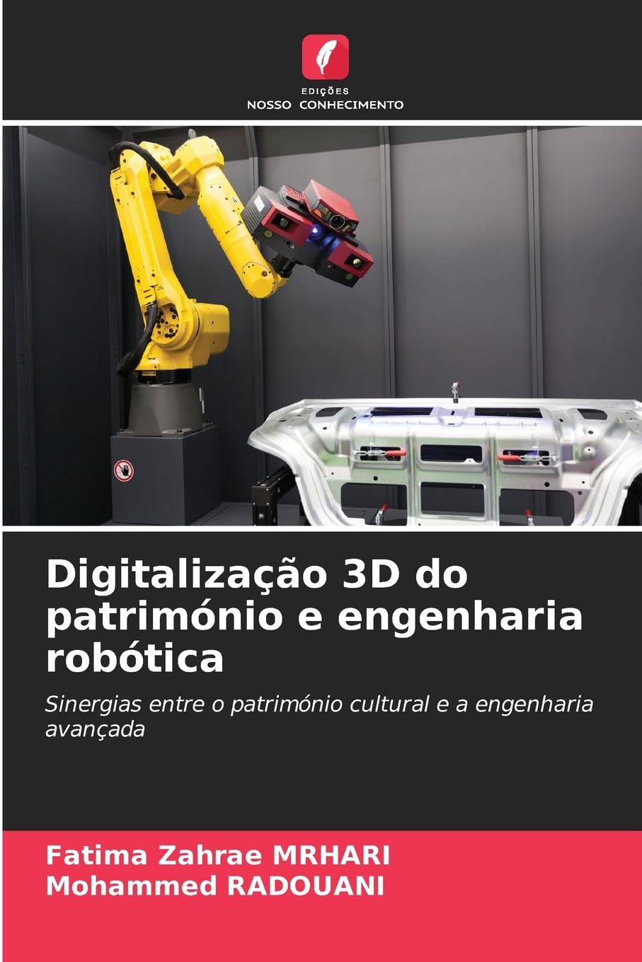 Digitalização 3D do património e engenharia robótica Business & Technology