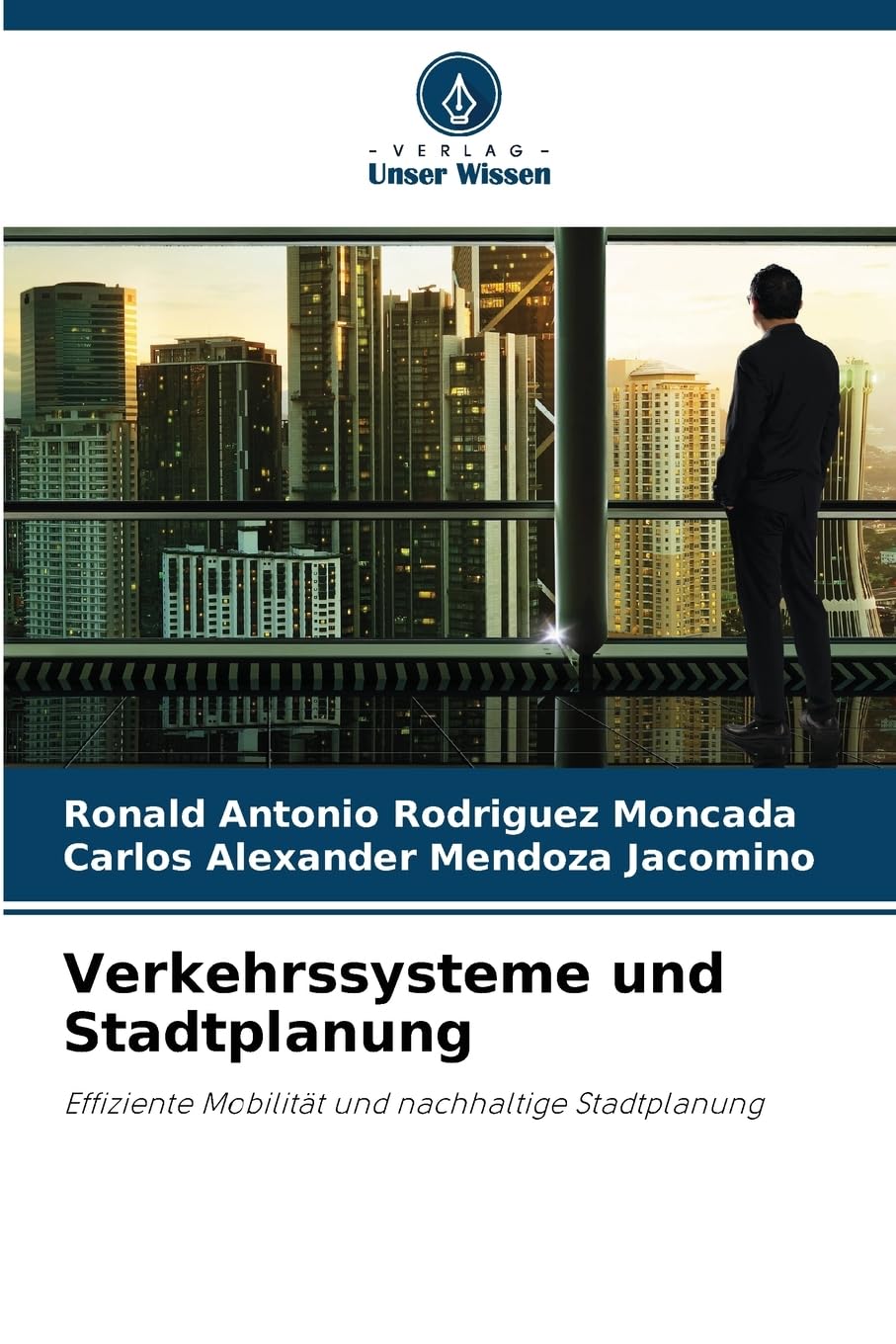 Verkehrssysteme und Stadtplanung: Effiziente Mobilität und nachhaltige Stadtplanung Business & Technology