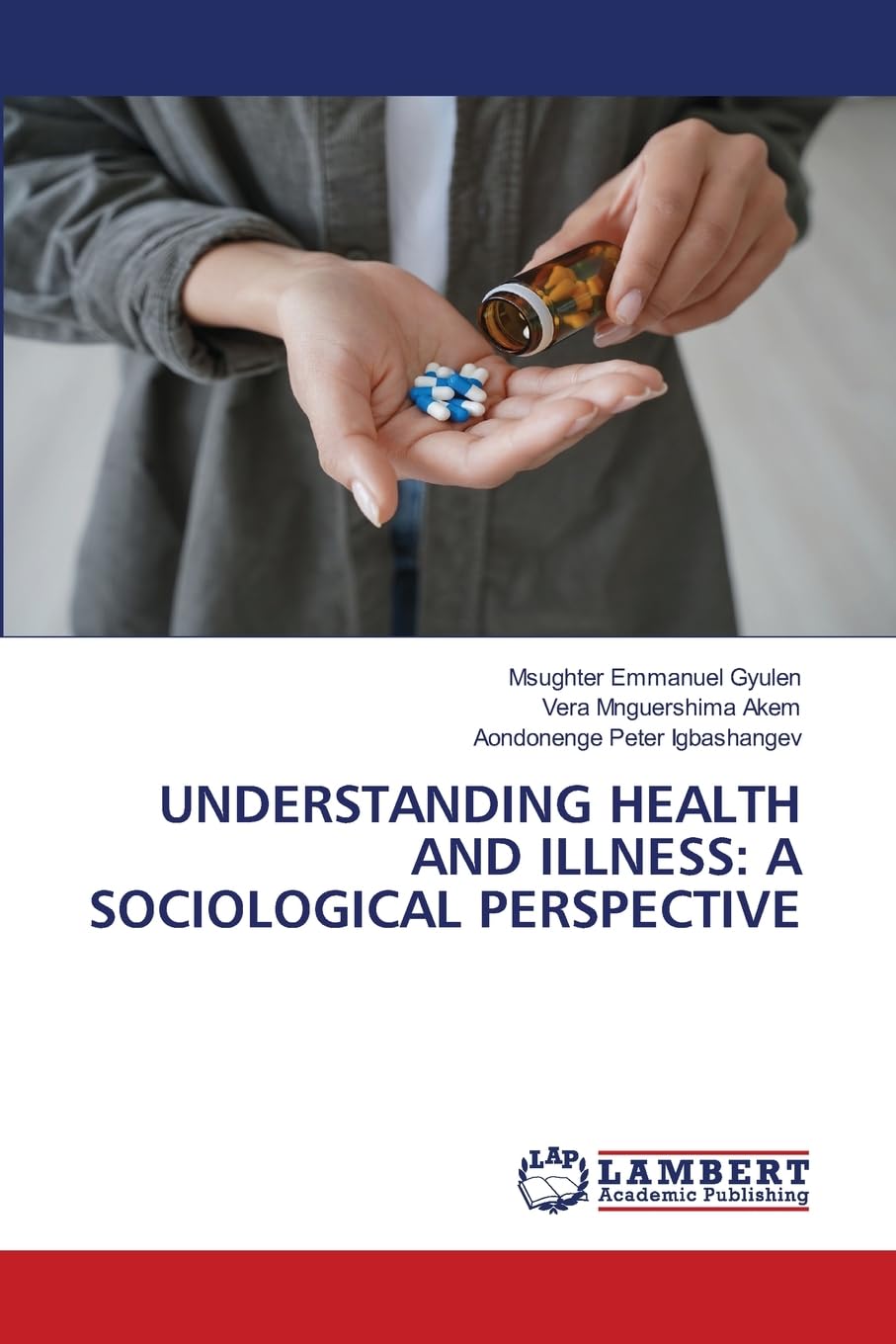UNDERSTANDING HEALTH AND ILLNESS: A SOCIOLOGICAL PERSPECTIVE Law