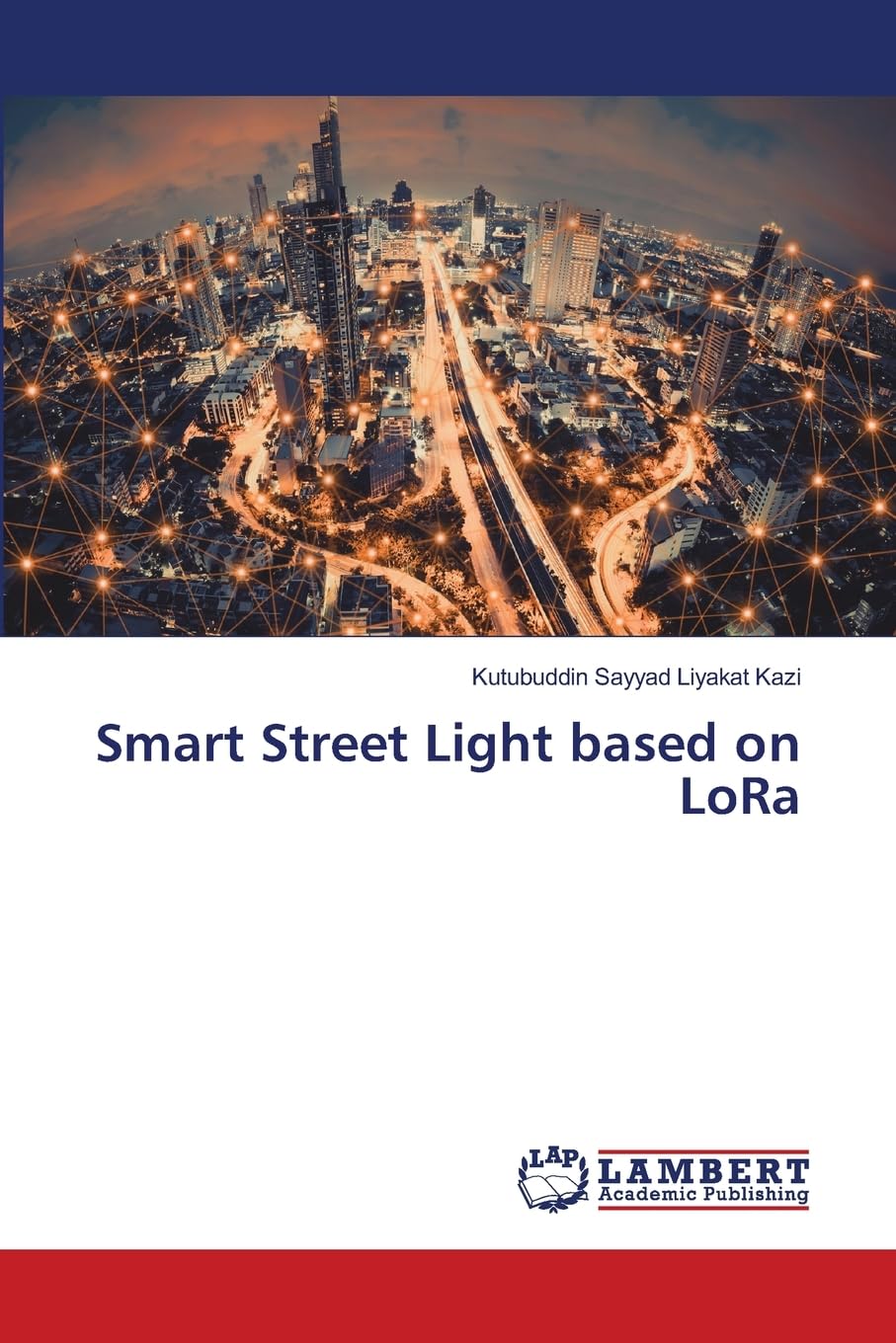 Smart Street Light based on LoRa Business & Technology