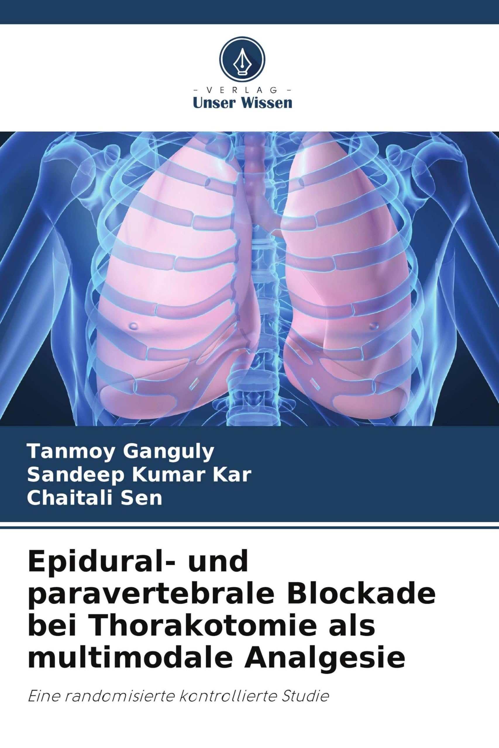 Epidural- und paravertebrale Blockade bei Thorakotomie als multimodale Analgesie Medicine