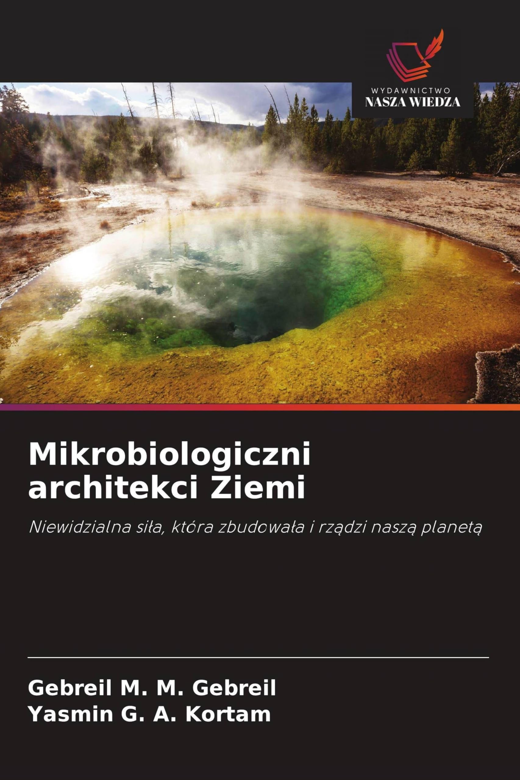 Mikrobiologiczni architekci Ziemi Natural Sciences