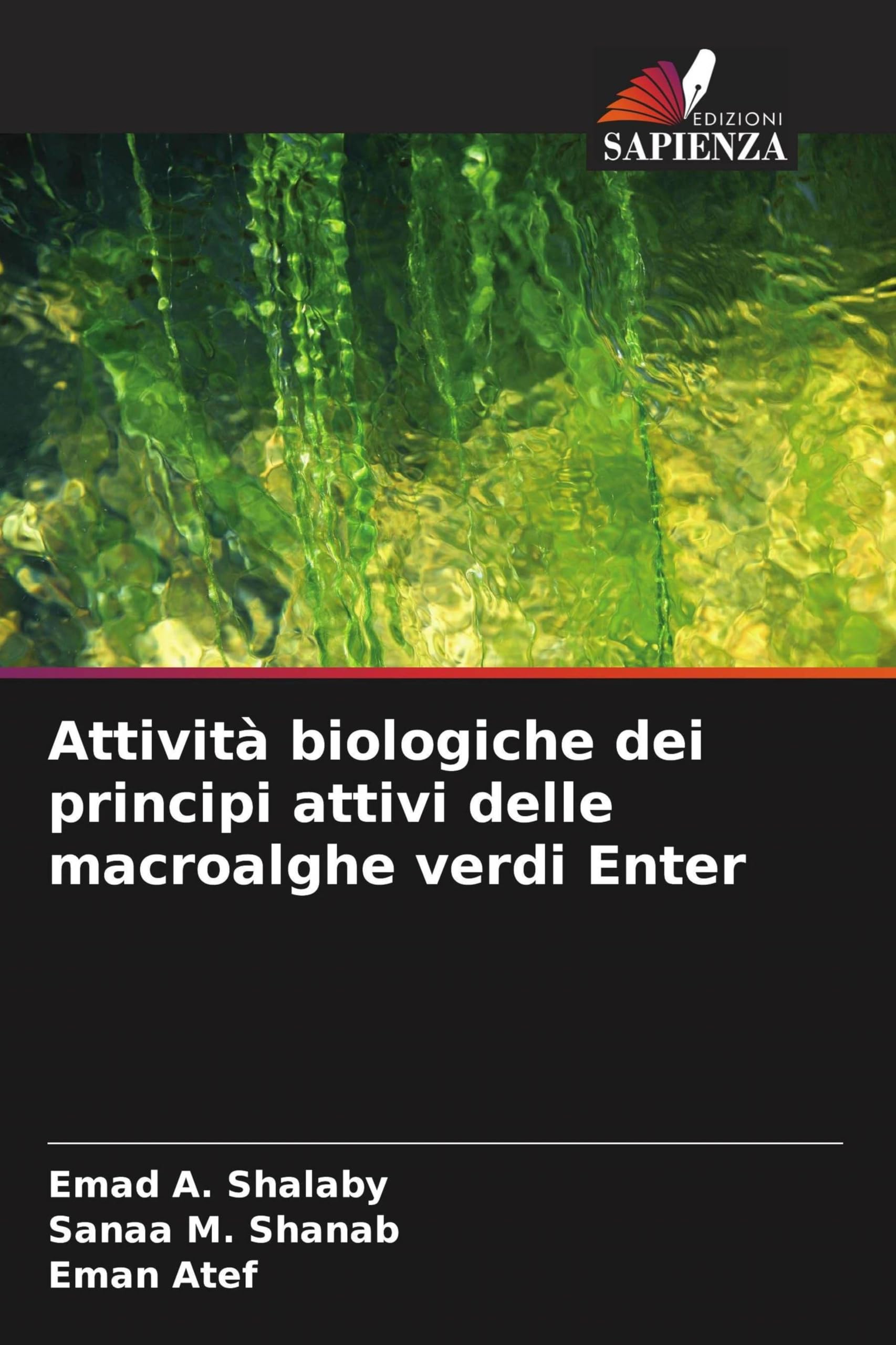 Attività biologiche dei principi attivi delle macroalghe verdi Enter Natural Sciences