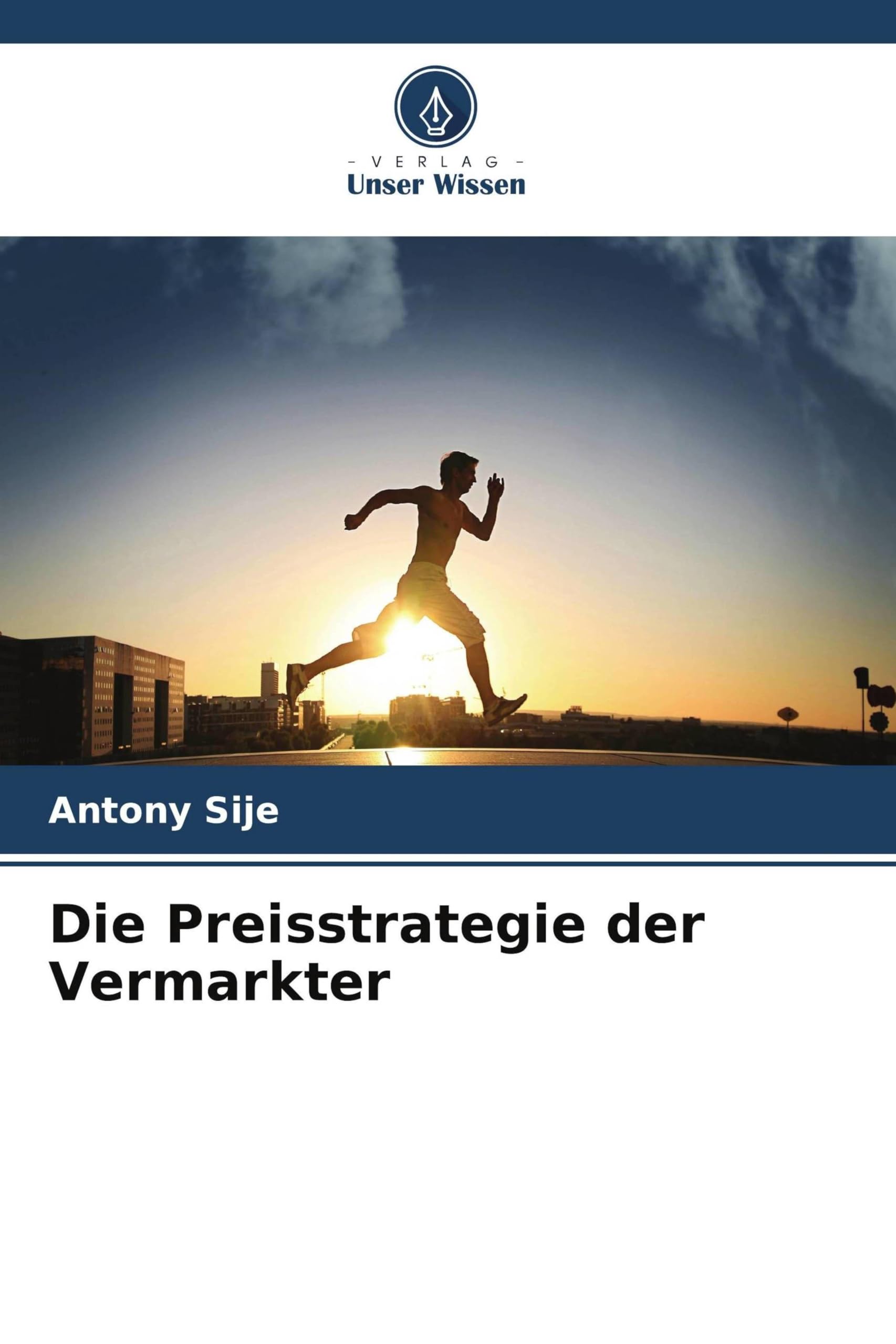 Die Preisstrategie der Vermarkter Law