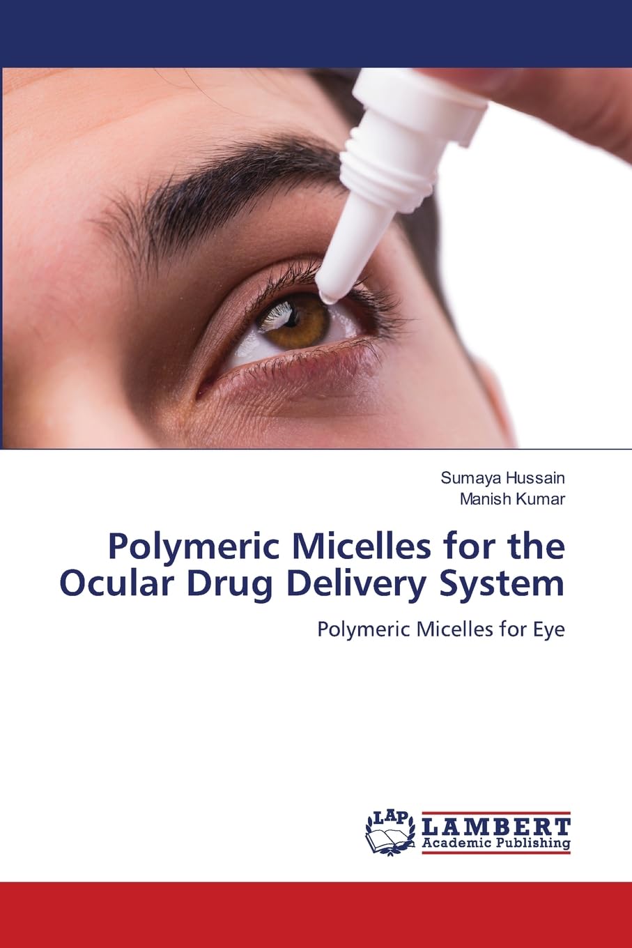 Polymeric Micelles for the Ocular Drug Delivery System Medicine