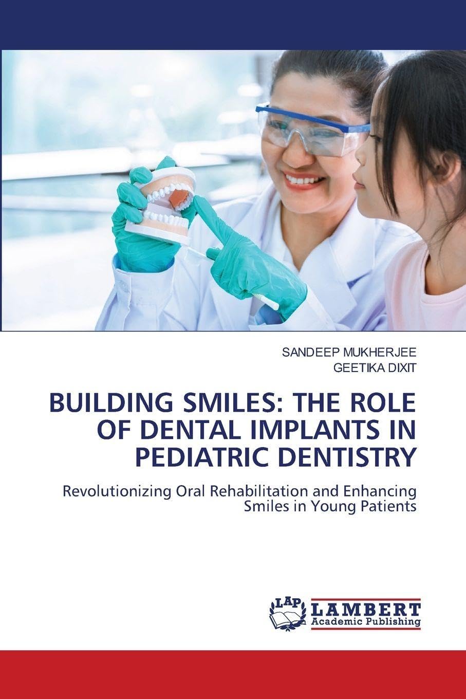 BUILDING SMILES: THE ROLE OF DENTAL IMPLANTS IN PEDIATRIC DENTISTRY Medicine